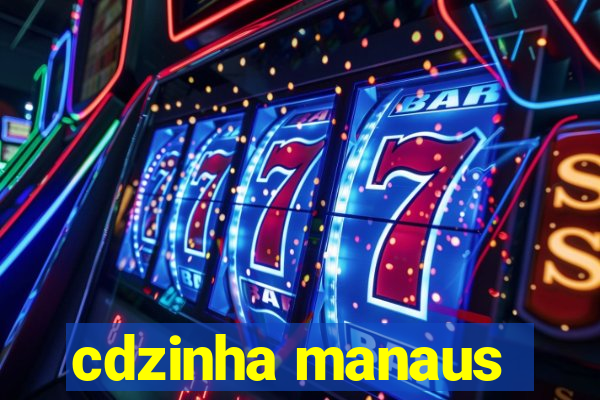 cdzinha manaus